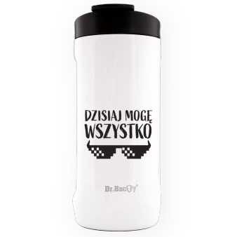Dr.Bacty Notus - Kubek do samochodu - 360 ml - Dzisiaj mogę wszystko - biały