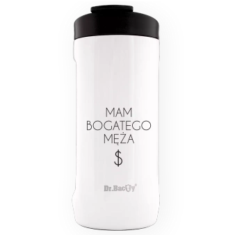 Dr.Bacty Notus - Kubek termiczny - 360 ml - Mam bogatego męża - biały